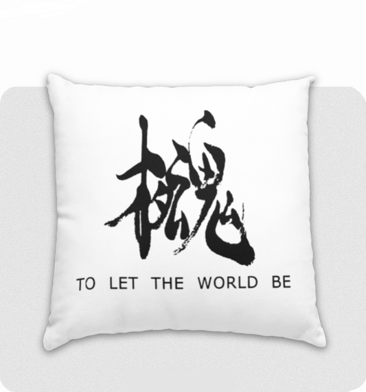 To Let the World Be pillow